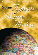 Some Aspects of Islam in Africa