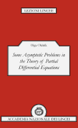 Some Asymptotic Problems in the Theory of Partial Differential Equations