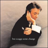 Some Change - Boz Scaggs