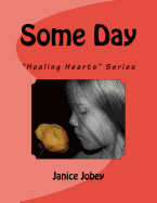 Some Day: "Healing Hearts" Series