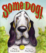 Some Dog!: A Picture Book