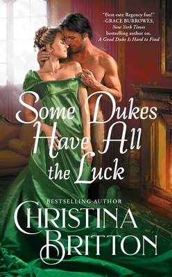 Some Dukes Have All the Luck - Britton, Christina