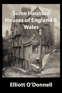 Some Haunted Houses of England & Wales