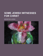 Some Jewish Witnesses for Christ