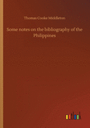 Some notes on the bibliography of the Philippines