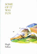 Some of it Was Fun - Falkus, Hugh