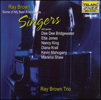 Some of My Best Friends Are...Singers - Ray Brown Trio