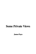 Some Private Views