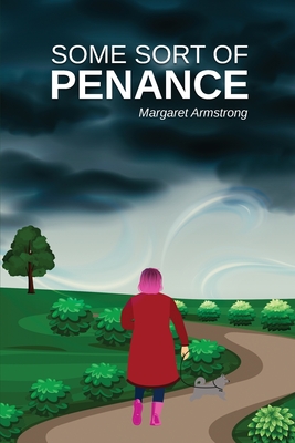 Some Sort of Penance - Armstrong, Margaret