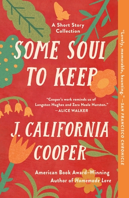 Some Soul to Keep: A Short Story Collection - Cooper, J California