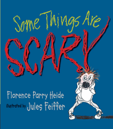 Some things are scary