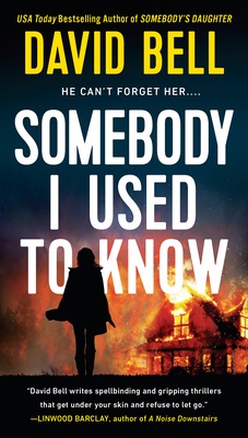 Somebody I Used to Know - Bell, David