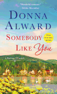 Somebody Like You: A Darling, VT Novel