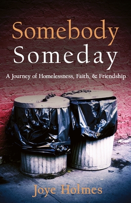 Somebody Someday - Holmes, Joye