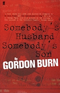 Somebody's Husband, Somebody's Son: The Story of the Yorkshire Ripper