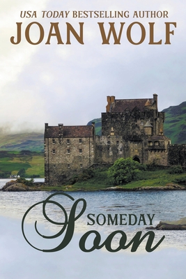 Someday Soon - Wolf, Joan