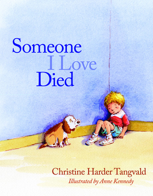 Someone I Love Died - Tangvald, Christine Harder