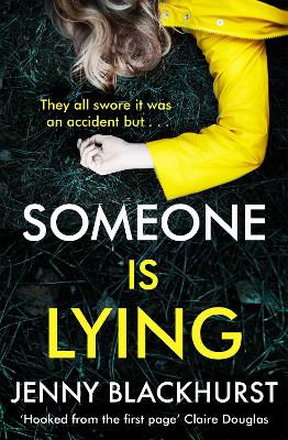Someone Is Lying: The 'dark and twisty delight' from No.1 bestselling author Jenny Blackhurst - Blackhurst, Jenny