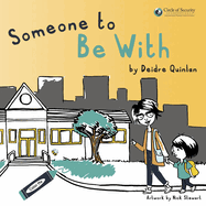 Someone to Be with