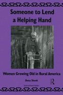 Someone to Lend a Helping Hand: Women Growing Old in Rural America