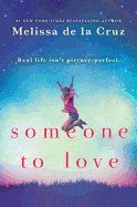 Someone to Love: A Moving and Powerful YA Novel