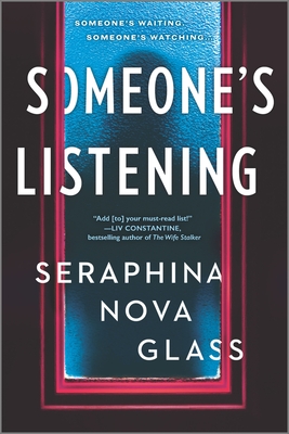 Someone's Listening (Original) - Nova Glass, Seraphina