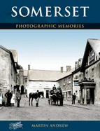 Somerset: Photographic Memories