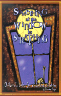 Something at the Window Is Scratching: Children's Tales for Disturbed Children