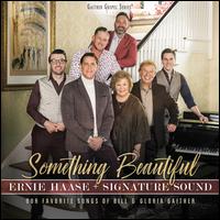 Something Beautiful - Ernie Haase & Signature Sound