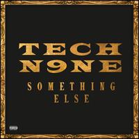 Something Else - Tech N9ne