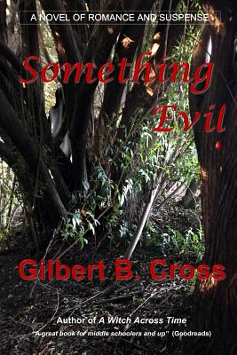 Something Evil - Cross, Gilbert B