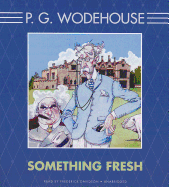 Something Fresh - Wodehouse, P G, and Davidson, Frederick (Read by)