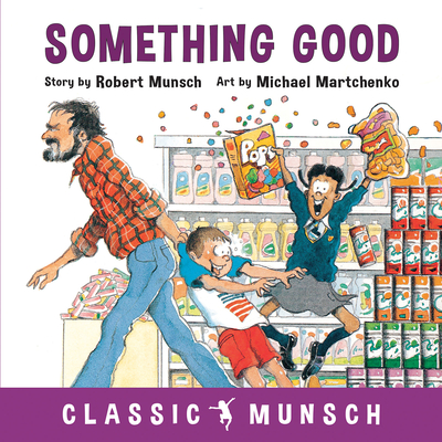 Something Good - Munsch, Robert
