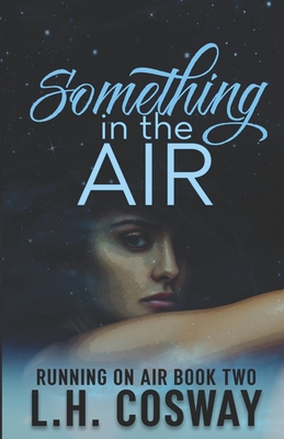 Something in the Air - Cosway, L H