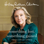 Something Lost, Something Gained: Reflections on Life, Love, and Liberty