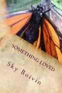 Something Loved: A Collection of Love Poems to an Old Love