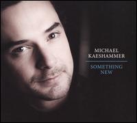 Something New - Michael Kaeshammer