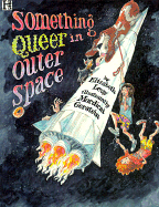 Something Queer in Outer Space