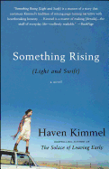 Something Rising (Light and Swift)