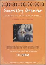Something Unknown Is Doing We Don't Know What - Renee Scheltema
