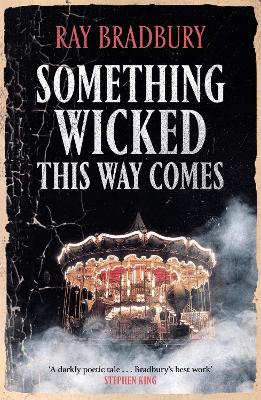 Something Wicked This Way Comes - Bradbury, Ray