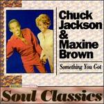 Something You Got - Chuck Jackson & Maxine Brown