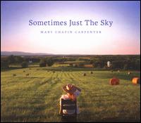 Sometimes Just the Sky - Mary Chapin Carpenter