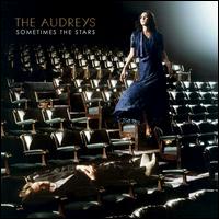 Sometimes the Stars - The Audreys
