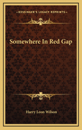 Somewhere in Red Gap