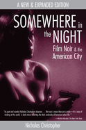 Somewhere in the Night: Film Noir and the American City