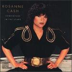 Somewhere in the Stars - Rosanne Cash