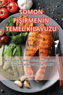 Somon PISIrmenIn Temel Kilavuzu - Eyll elik