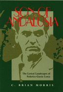 Son of Andalusia: The Lyrical Landscapes of Federico Garca Lorca