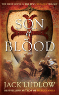 Son of Blood: The cracking historical adventure series